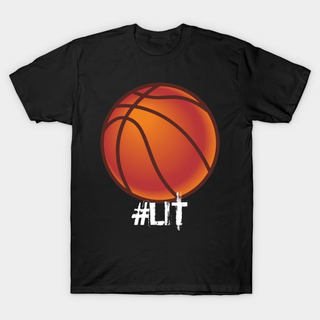 Basketball Hashtag Lit - Basketball Graphic Typographic Design - Baller Fans Sports Lovers - Holiday Gift Ideas T-Shirt by MaystarUniverse